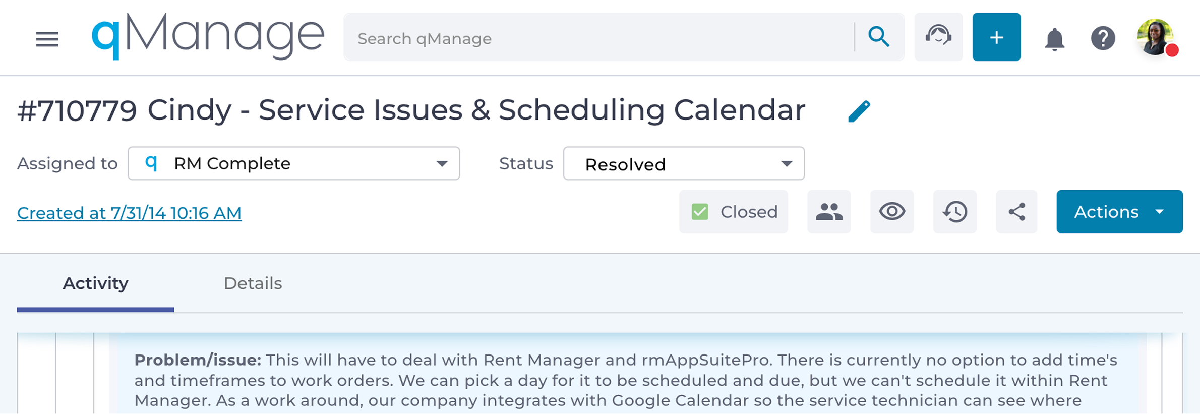 qManage support ticket #710779, 'Cindy — Service Issues & Scheduling Calendar', marked Resolved and Closed: a request to add times and timeframes to work orders in Rent Manager rather than working around it with Google Calendar.